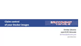 C  l  a  i  m  c  o  n  t  r  o  l  o  f  y  o  u  r  D  o  c  k  e  r  i  ma  g  e  s  D  i  i  m