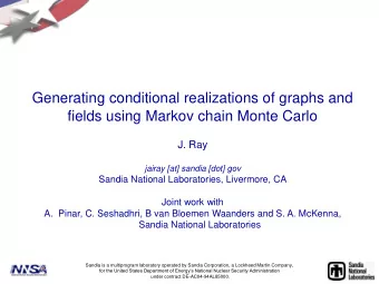 Generating conditional realizations of graphs and  fields using Markov chain Monte Carlo  J. Ray