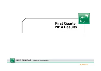 First Quarter  2014 Results  30 April 2014  Disclaimer  Figures included in this presentation are