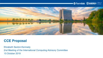 CCE Proposal  Elizabeth Sexton-Kennedy  2nd Meeting of the International Computing Advisory
