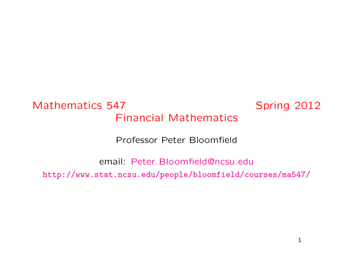 mathematics 547 spring 2012 financial mathematics