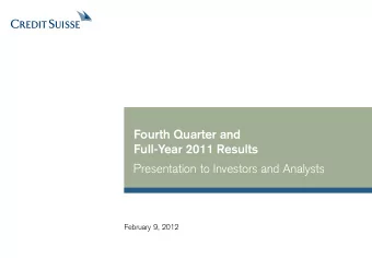 Fourth Quarter and  Full-Year 2011 Results  Presentation to Investors and Analysts  February 9,