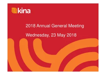 2018 Annual General Meeting  Wednesday, 23 May 2018  Important notice and disclaimer  You must read