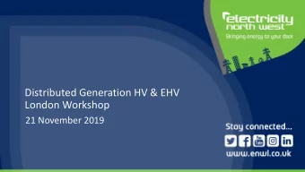 Distributed Generation HV &amp; EHV  London Workshop  21 November 2019  Introduction  Mark