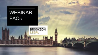 WEBINAR FAQ S  WEBINAR FAQs  This largely depends on the End-Hirer they are working for. It is now