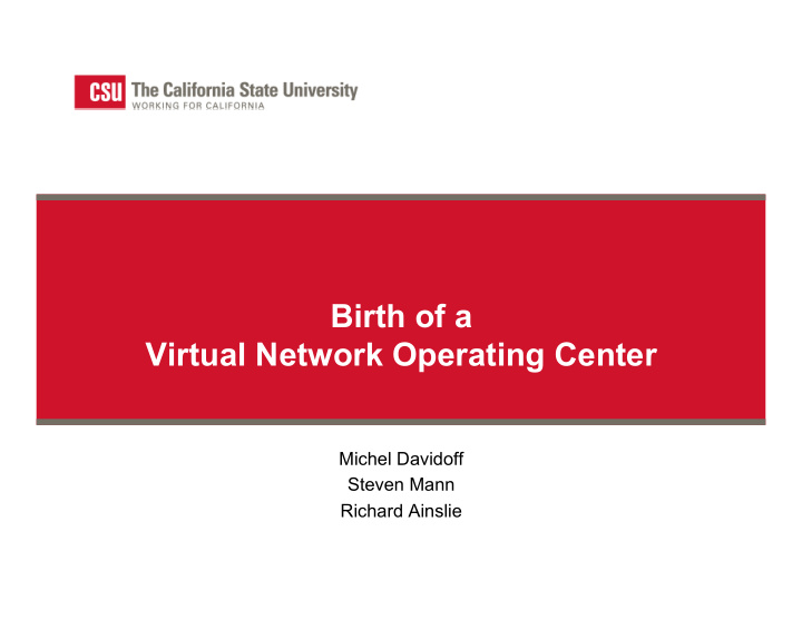 birth of a virtual network operating center