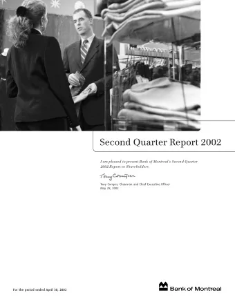 Second Quarter Report 2002  I am pleased to present Bank of Montreals Second Quarter  2002