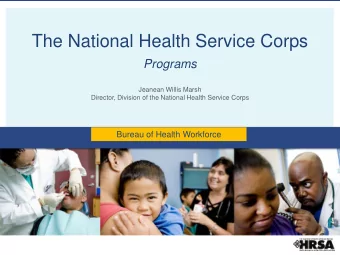 The National Health Service Corps  Programs  Jeanean Willis Marsh  Director, Division of the