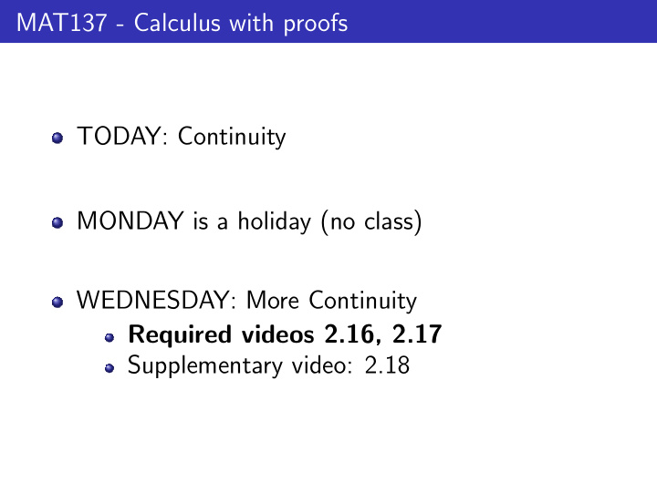 mat137 calculus with proofs today continuity monday is a