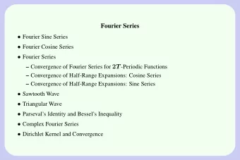 Fourier Series  Fourier Sine Series  Fourier Cosine Series  Fourier Series  Convergence