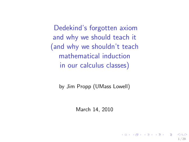 dedekind s forgotten axiom and why we should teach it and