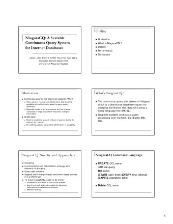 NiagaraCQ: A Scalable  Motivation  Continuous Query System  What is NiagaraCQ ?  for Internet