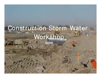 Construction Storm Water  Construction Storm Water  Workshop  Workshop  2009  2009  2009  2009
