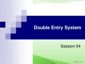 Double Entry System  Session 04  Session Outline  Double Entry System  Normal Account