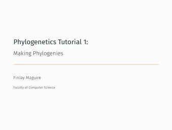 Phylogenetics Tutorial 1:  1. Overview  2. Installation  3. Data  4. Multiple Sequence Alignemnt