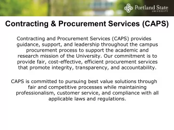 Contracting &amp; Procurement Services (CAPS)  Contracting and Procurement Services (CAPS) provides