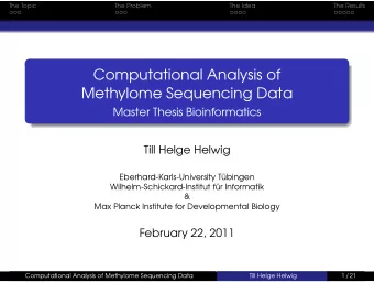 Computational Analysis of  Methylome Sequencing Data  Master Thesis Bioinformatics  Till Helge
