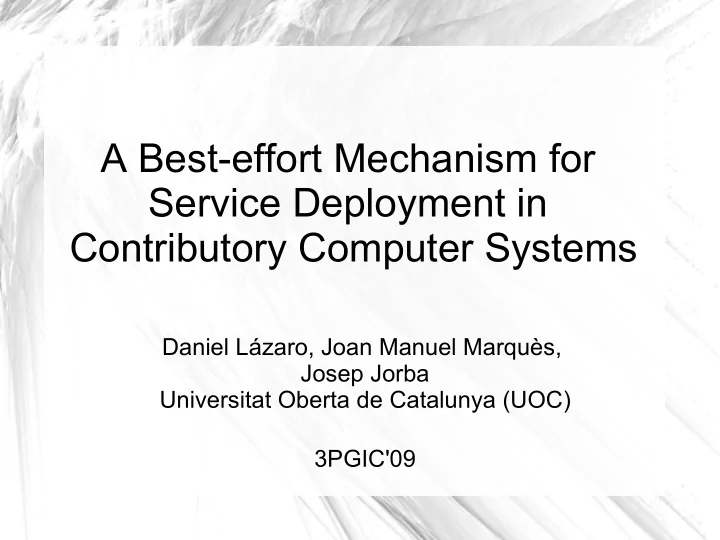 a best effort mechanism for service deployment in