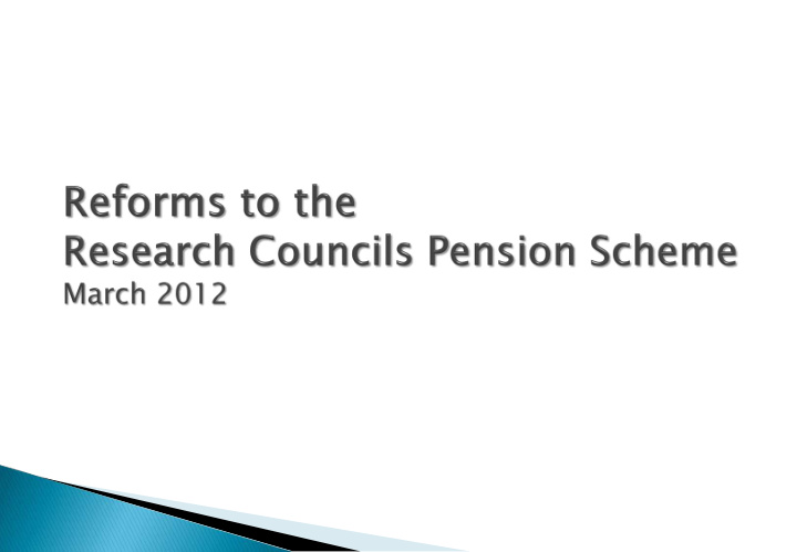 update for scheme members on latest position on reforms