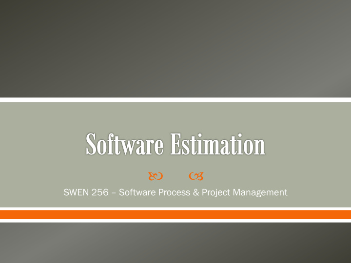 swen 256 software process project management predictions