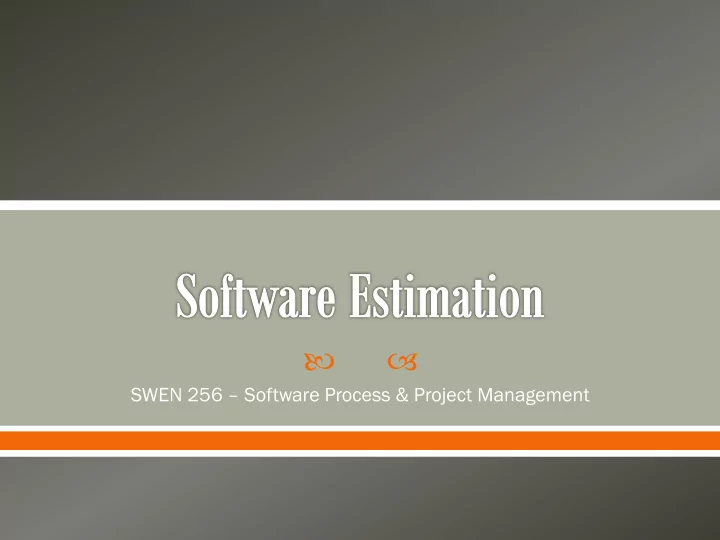 swen 256 software process project management predictions