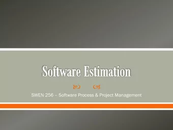 SWEN 256  Software Process &amp; Project Management  Predictions are hard,