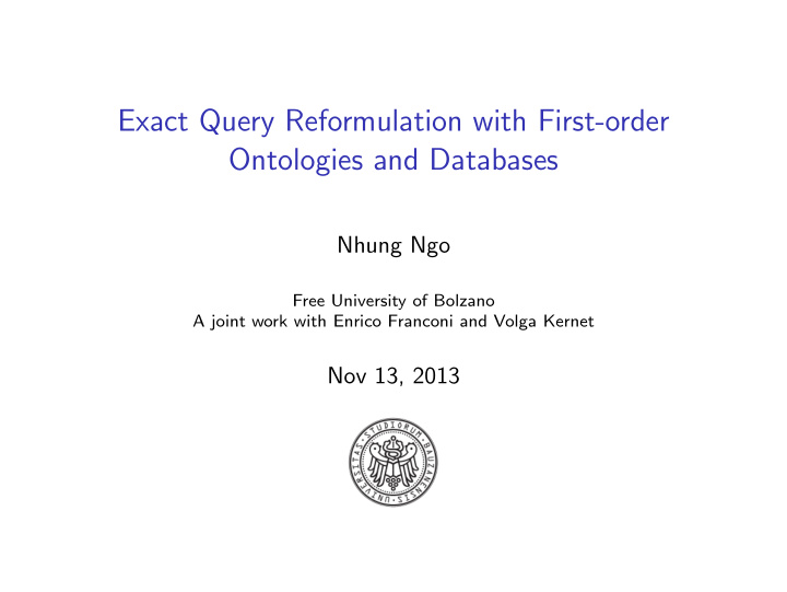 exact query reformulation with first order ontologies and