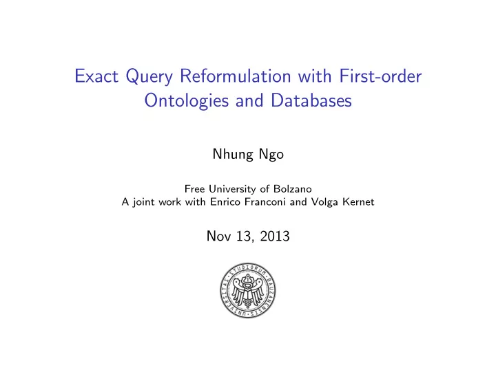 exact query reformulation with first order ontologies and