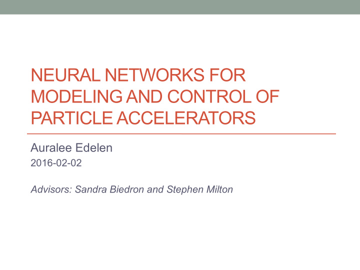neural networks for modeling and control of particle