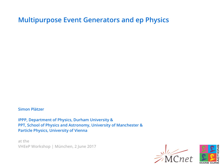 multipurpose event generators and ep physics