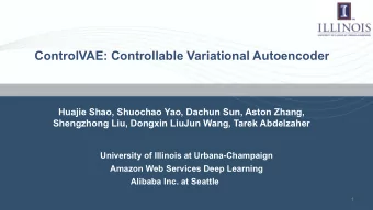ControlVAE: Controllable Variational Autoencoder  Huajie Shao, Shuochao Yao, Dachun Sun, Aston