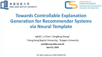 Towards Controllable Explanation  Generation for Recommender Systems  via Neural Template Lei Li 1