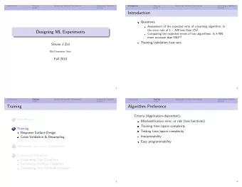 Introduction  Questions:  Assessment of the expected error of a learning algorithm: Is the error