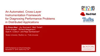 An Automated, Cross-Layer  Instrumentation Framework  for Diagnosing Performance Problems  in