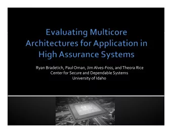 Ryan  Bradetich,  Paul  Oman,  Jim  Alves-Foss,  and  Theora  Rice