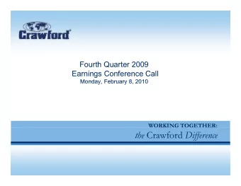 the Crawford Difference  Market-Leading Global Businesses  The worlds largest fully-integrated