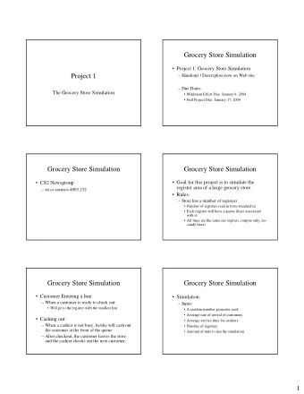 Grocery Store Simulation   Project 1: Grocery Store Simulation  Project 1   Handouts /