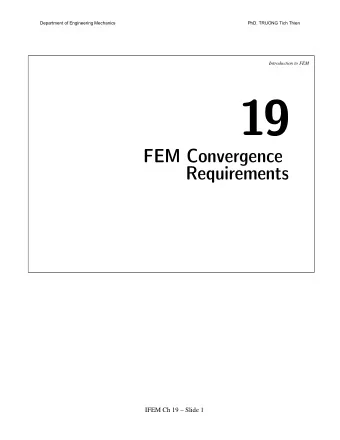 19  FEM Convergence  Requirements  IFEM Ch 19  Slide 1  Department of Engineering Mechanics