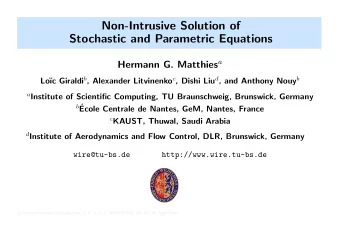 Non-Intrusive Solution of  Stochastic and Parametric Equations Hermann G. Matthies a c Giraldi b