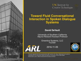 David DeVault  University of Southern California  Adjunct Research Assistant Professor  Ementive