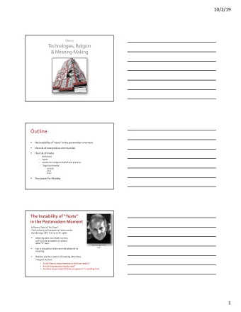 Outline    the instability of texts in the postmodern moment    the role of interpretive