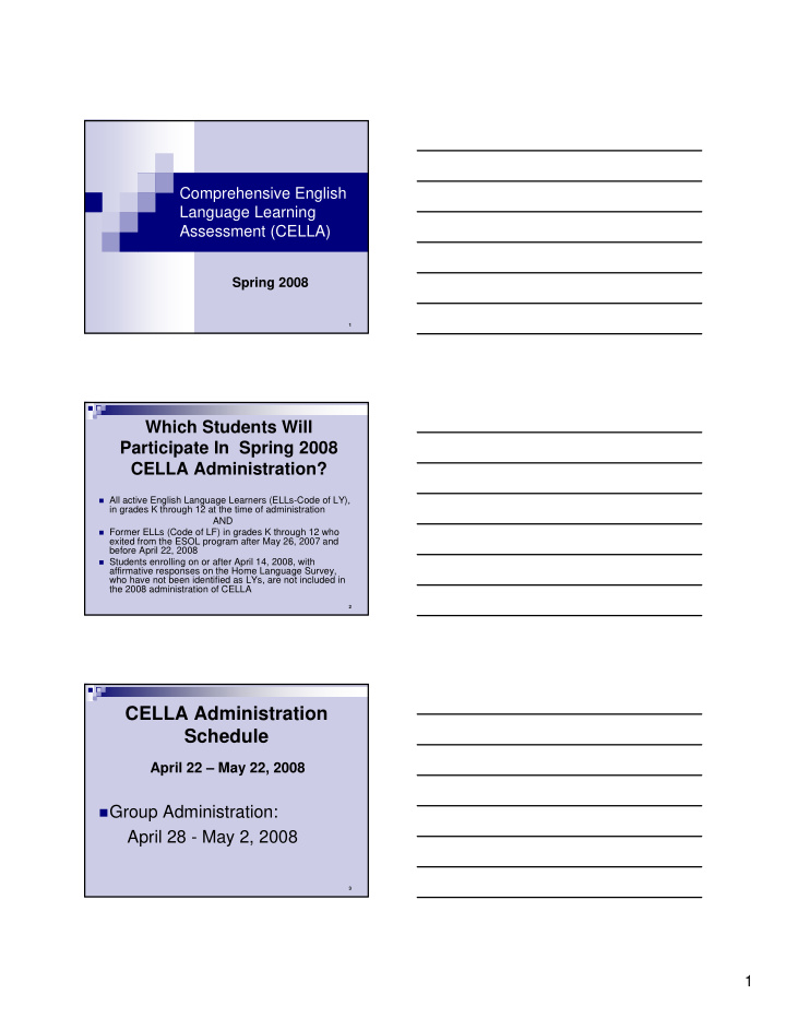 cella administration schedule