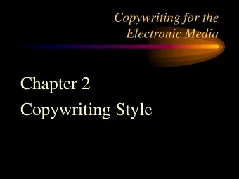 Copywriting Style  Writing Copy  One-to-one communication  Speaking to one person