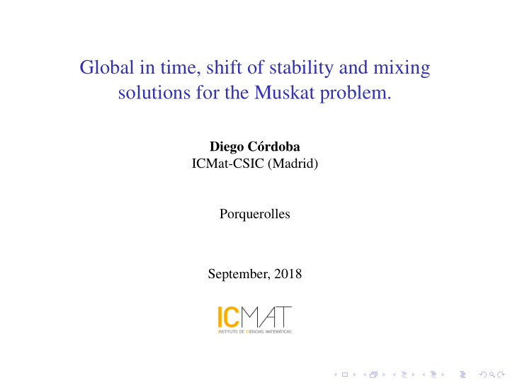 global in time shift of stability and mixing solutions