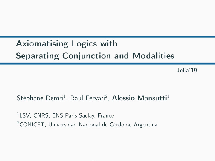 axiomatising logics with separating conjunction and