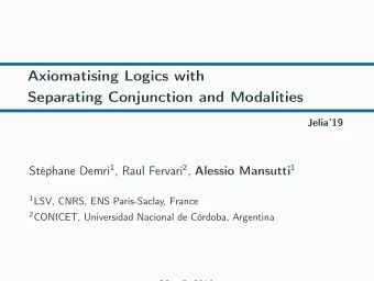Axiomatising Logics with  Separating Conjunction and Modalities  Jelia19 Stphane Demri 1 ,