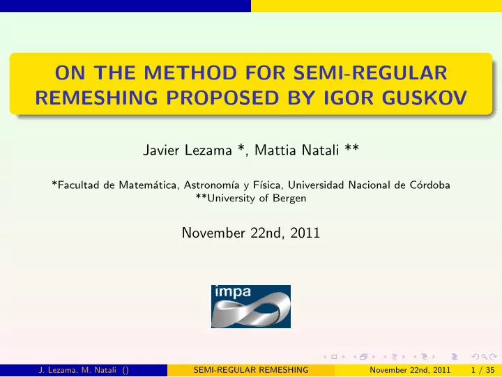 on the method for semi regular remeshing proposed by igor