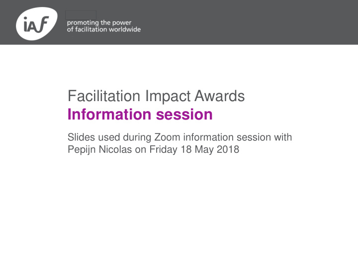 facilitation impact awards information session