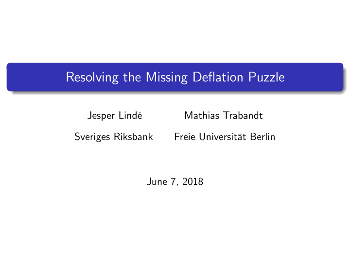 resolving the missing deflation puzzle