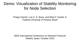 Demo: Visualization of Stability Monitoring  for Node Selection  Thiago Garrett, Luis C. E. Bona,